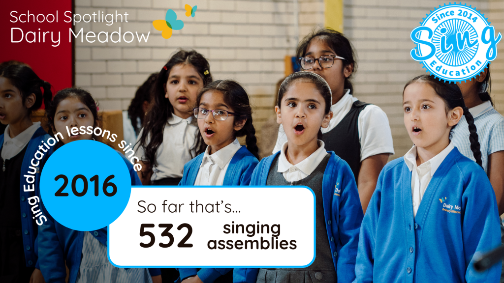 Sing Education have taught 532 singing assemblies at Dairy Meadow primary school